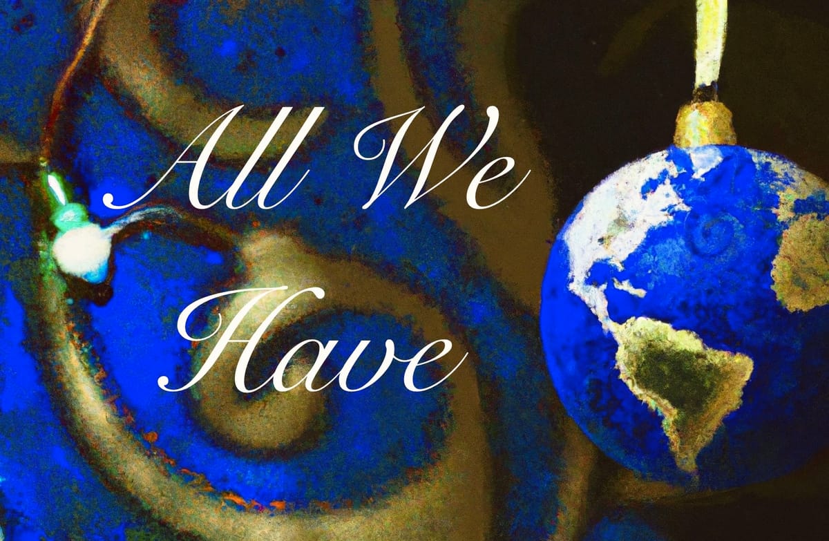 All We Have