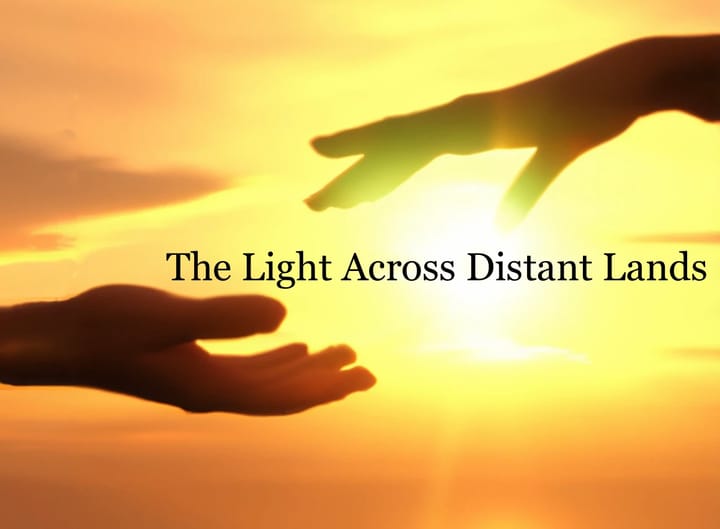 The Light Across Distant Lands